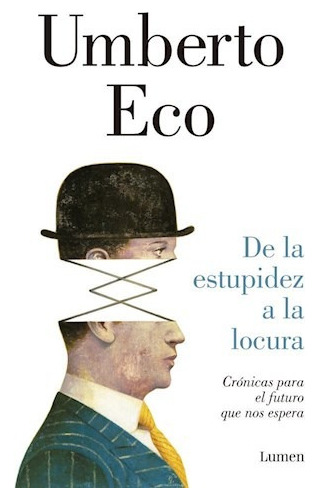 Libro De La Estupidez A La Locura De Umberto Eco