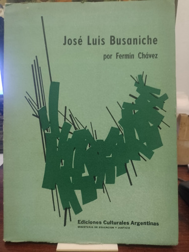 Jose Luis Busaniche - Fermin Chavez