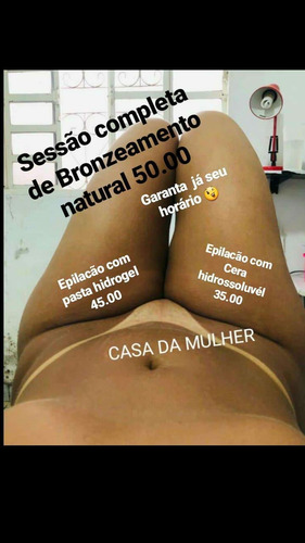 Imagem 2 de 5 de Casa Da Mulher Espaço De Bronzeamento E Depilação.