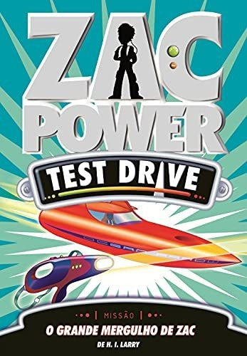 Zac Power Test Drive 15 - O Grande Mergulho De Zac