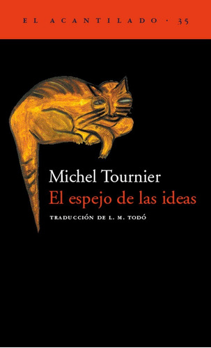 Michel Tournier - El Espejo De Las Ideas