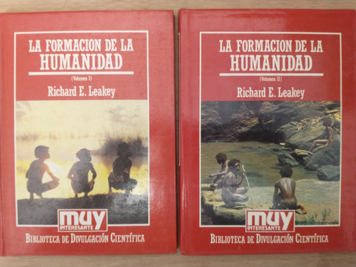 La Formación De La Humanidad - Richard E. Leakey - 2 Tomos