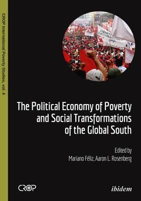 The Political Economy Of Poverty And Social Transformatio...