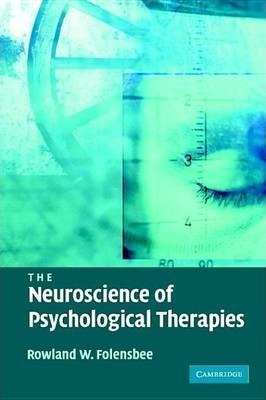 Libro The Neuroscience Of Psychological Therapies - Rowla...