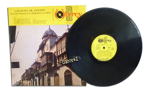 Dante42 Disco 33 Vinilo Lp Longplay Callecita De Antaño Hect