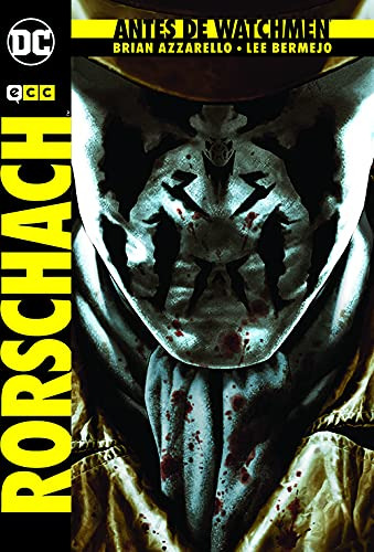 Antes De Watchmen: Rorschach -cuarta Edicion-