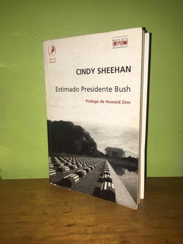 Libro, Estimado Presidente Bush De Cindy Sheehan.
