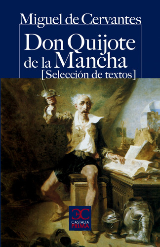 Don Quijote De La Mancha (selección De Textos) De Cervantes