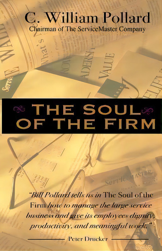 The Soul Of The Firm, De C William Pollard. Editorial C Grant Company, Tapa Blanda En Inglés