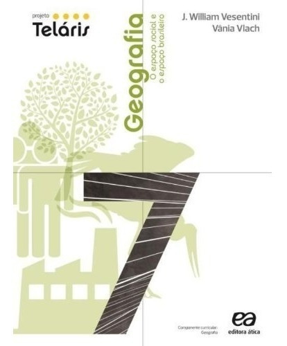 Livro Projeto Telaris Geografia 7º Ano, De Vania Vlach. Editora Ática Em Português