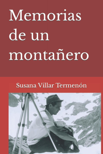 Libro Memorias De Un Montañero (spanish Edition) Lbm2