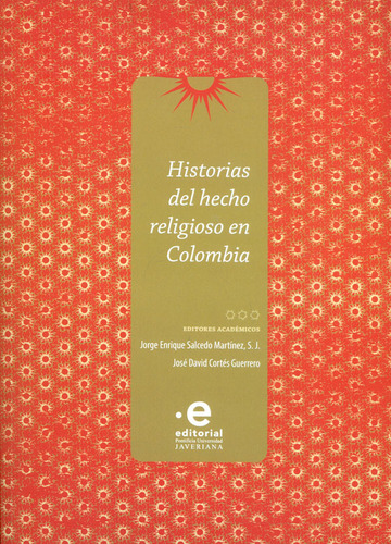 Historias Del Hecho Religioso En Colombia