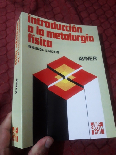 Libro Introducción A La Metalurgia Fisica Avner