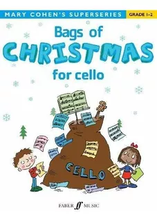 Bags Of Christmas For Cello : Mary Cohen