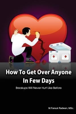 How To Get Over Anyone In Few Days (paperback) - M Farouk...