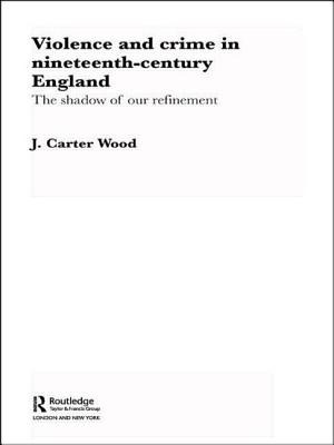 Libro Violence And Crime In Nineteenth Century England: T...