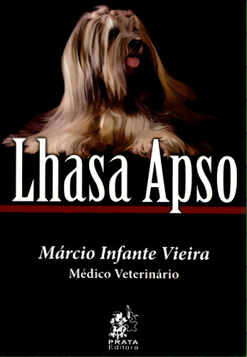 Lhasa Apso, De Vieira Infante. Prata Editora, Capa Mole Em Português, 2008
