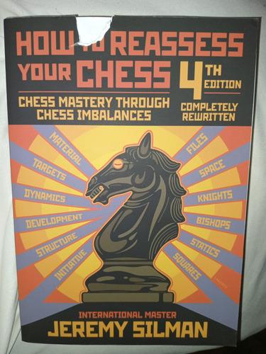 Libro Ajedrez How To Reassess Your Chess 4th Ed - Silman (Usado)