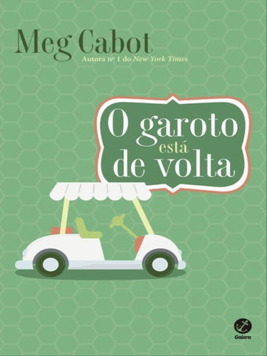 O Garoto Está De Volta, De Cabot, Meg. Editora Galera Record, Capa Mole, Edição 1ª Edição - 2017 Em Português