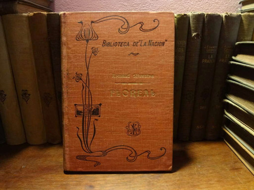 Floreal De Armand Silvestre Biblioteca La Nacion 1909