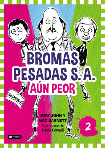 Bromas Pesadas S.a. 2 - Aun Peor - Jory John