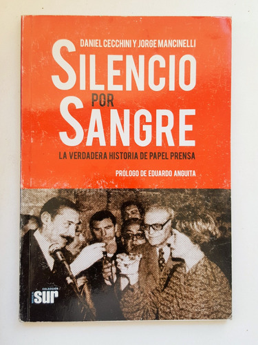 Silencio Por Sangre & Papel Prensa Cecchini Mancinellli