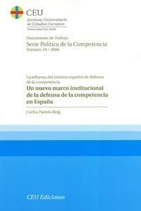 Un Nuevo Marco Institucional De La Defensa De La Competen...