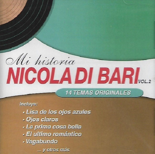 Cd Nicola Di Bari / Mi Historia Vol 2 Grandes Exitos (2002)