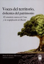 Libro Voces Del Territorio Dolientes Del Patrimonio