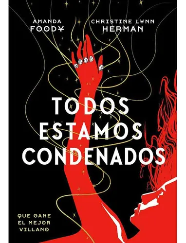 Todos Estamos Condenados (todos Somos Villanos 02 Hidra) - A