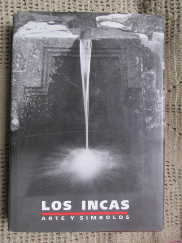 Libro: Los Incas. Arte Y Símbolos