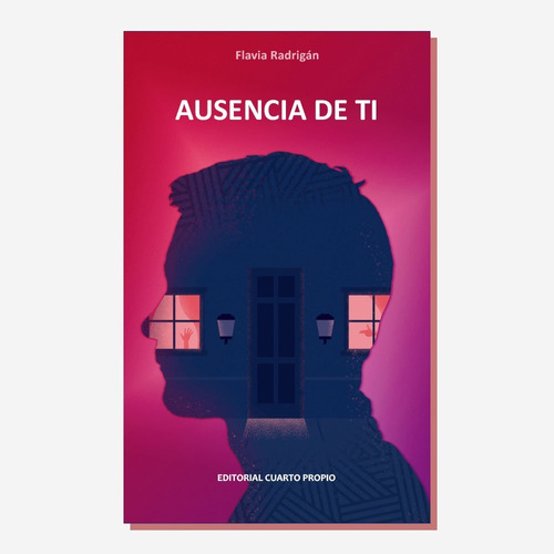 Libro Ausencia De Tí. Flavia Radrigán. Teatro Chileno