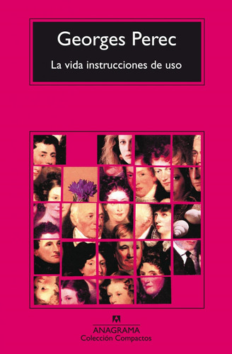 La Vida Instrucciones De Uso - Georges Perec