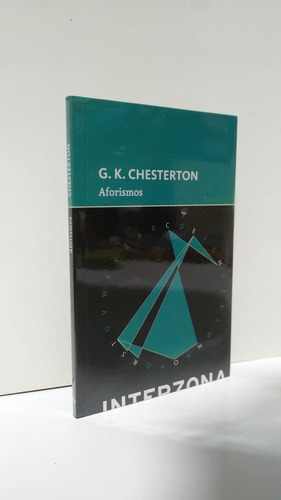 Aforismos Gibert K. Chesterton Interzona Impecable Excelente