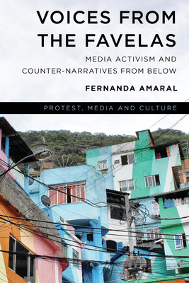 Libro Voices From The Favelas: Media Activism And Counter...