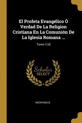 Libro El Profeta Evang Lico Verdad De La Religion Cristia...