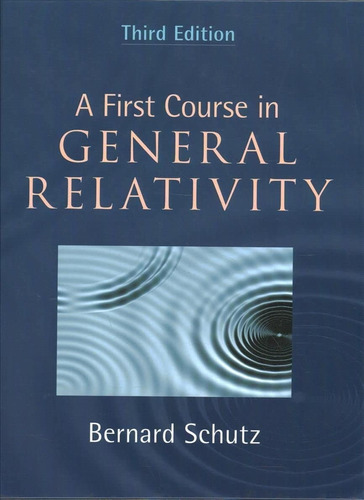 Libro  A First Course In General Relativity 