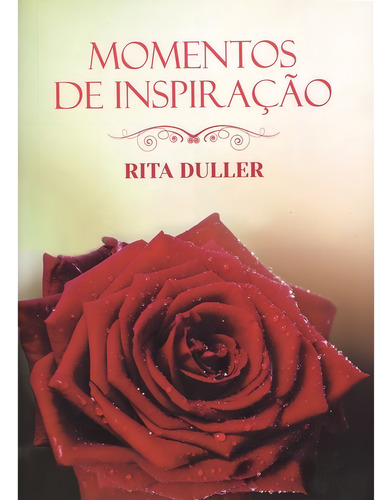Momentos De Inspiração Com Rita Duller: Não Aplica, De : Rita Duller. Série Não Aplica, Vol. Não Aplica. Editora Vida E Consciencia, Capa Mole, Edição Não Aplica Em Português, 2013