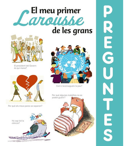 El Meu Primer Larousse De Les Grans Preguntes, De Larousse Editorial. Editorial Larousse, Tapa Dura En Español