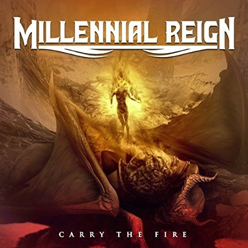 Cd Carry The Fire - Millennial Reign
