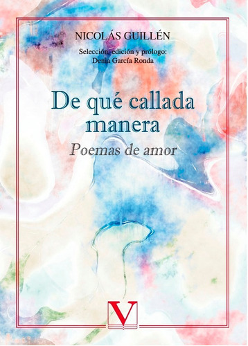 De Qué Callada Manera, De Nicolás Guillén. Editorial Verbum, Tapa Blanda, Edición 1 En Español, 2017