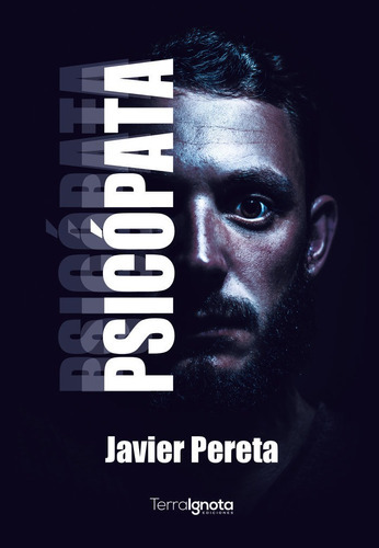 Psicãâ³pata, De Pereta, Javier. Editorial Terra Ignota Ediciones, Tapa Blanda En Español