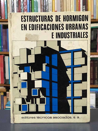 Estructuras En Edificaciones Urbanas E Industriales - E.t.a