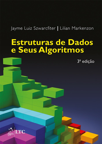 Estruturas de Dados e Seus Algoritmos, de Markenzon. LTC - Livros Técnicos e Científicos Editora Ltda., capa mole em português, 2010