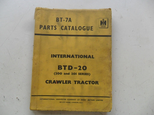 International Harvester Manual Btd 20 Tractor Crawler Bt-7a