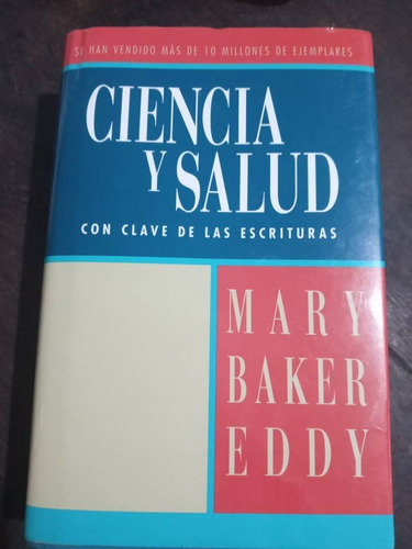 Mary Baker Eddy Ciencia Y Salud Con Clave En Las Escrituras°
