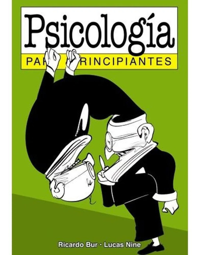 Psicologia Para Principiantes - Ricardo Bur - Lucas Nine, De Bur, Ricardo. Editorial Longseller, Tapa Blanda En Español, 2002