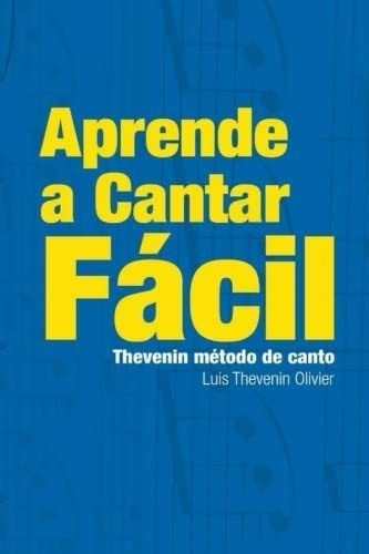 Libro: Aprenda A Cantar Thevenin Metodo De Canto Los Seis De