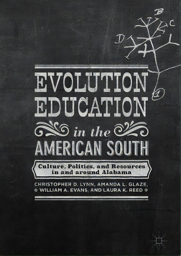 Evolution Education In The American South, De Christopher D. Lynn. Editorial Palgrave Macmillan, Tapa Dura En Inglés