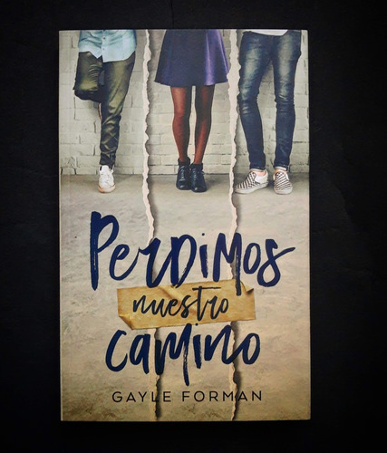 Perdimos Nuestro Camino - Forman, Gayle